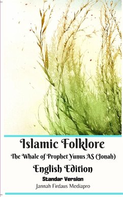 Islamic Folklore The Whale of Prophet Yunus AS (Jonah) English Edition Standar Version - Mediapro, Jannah Firdaus