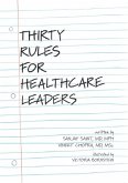 Thirty Rules for Healthcare Leaders