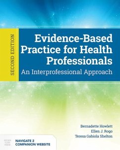 Evidence-Based Practice for Health Professionals - Howlett, Bernadette; Rogo, Ellen; Shelton, Teresa Gabiola