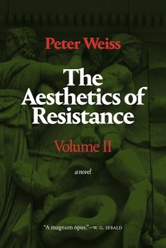 The Aesthetics of Resistance, Volume II - Weiss, Peter