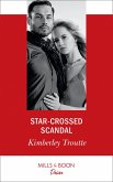 Star-Crossed Scandal (Mills & Boon Desire) (Plunder Cove, Book 3) (eBook, ePUB)