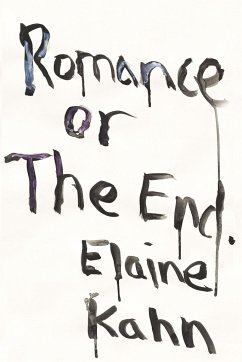 Romance or the End: Poems - Kahn, Elaine