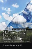 Mainstreaming Corporate Sustainability: Using Proven Tools to Promote Business Success