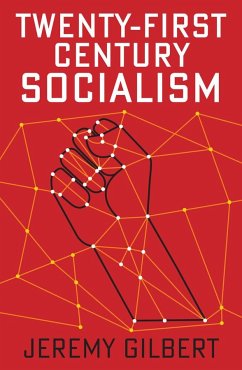 Twenty-First Century Socialism - Gilbert, Jeremy