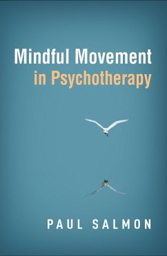 Mindful Movement in Psychotherapy - Salmon, Paul