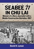Seabee 71 in Chu Lai