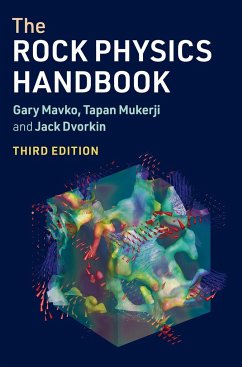 The Rock Physics Handbook - Mavko, Gary; Mukerji, Tapan; Dvorkin, Jack