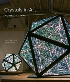 Crystals in Art - Haynes, Lauren; Pissarro, Joachim