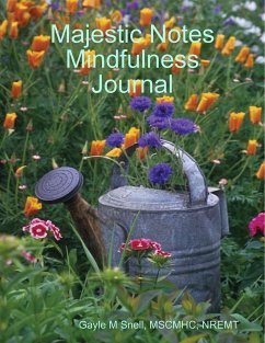 Majestic Notes Mindfulness Journal - Snell, Gayle M