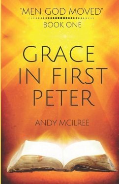 Grace in 1 Peter - McIlree, Andy