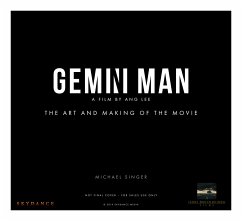 Gemini Man - The Art and Making of the Movie - Singer, Michael