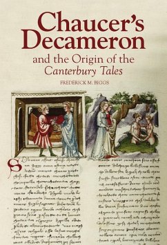 Chaucer's Decameron and the Origin of the Canterbury Tales - Biggs, Frederick M