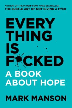 Everything Is F*cked (eBook, ePUB) - Manson, Mark