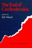 The End of Czechoslovakia The End of Czechoslovakia