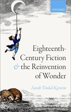 Eighteenth-Century Fiction and the Reinvention of Wonder - Tindal Kareem, Sarah