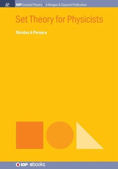 Set Theory for Physicists - Pereyra, Nicolas A