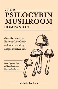 Your Psilocybin Mushroom Companion - Janikian, Michelle