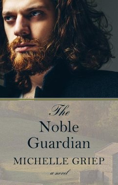 The Noble Guardian - Griep, Michelle