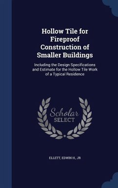 Hollow Tile for Fireproof Construction of Smaller Buildings - Ellett, Edwin H