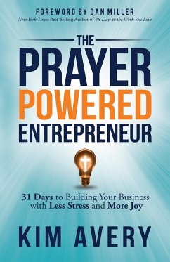 The Prayer Powered Entrepreneur - Avery, Kim