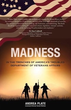 Madness: In the Trenches of America's Troubled Department of Veterans Affairs - Plate, Andrea