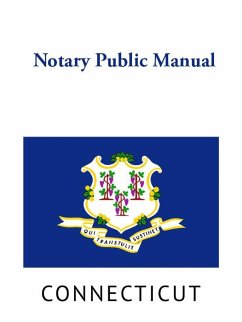 Connecticut Notary Public Manual - Secretary of the State, Connecticut