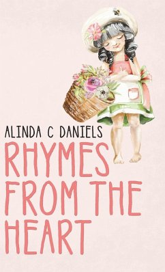Rhymes from the Heart - Daniels, Alinda C