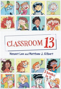 Classroom 13: 3 Books in 1! - Lee, Honest; Gilbert, Matthew J