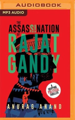 The Assassination of Rajat Gandy - Anand, Anurag
