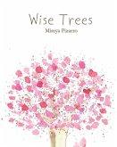 Wise Trees: Hand Painted Trees for a Curious Mind