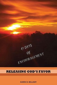 41 Days of Encouragement - Bellamy, Karen