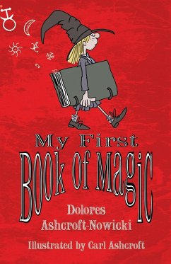 My First Book of Magic - Ashcroft-Nowicki, Dolores