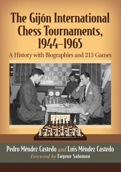 The Gijon International Chess Tournaments, 1944-1965 - Méndez Castedo, Pedro; Castedo, Luis Méndez