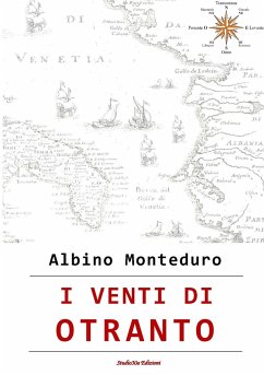 I VENTI DI OTRANTO - Monteduro, Albino