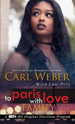 To Paris with Love: A Family Business Novel - Weber, Carl; Pete, Eric