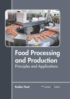 Food Processing and Production: Principles and Applications