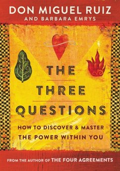 The Three Questions - Ruiz, Don Miguel; Emrys, Barbara