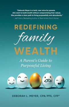 Redefining Family Wealth - Meyer, Deborah L.