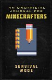Unofficial Journal for Minecrafters: Survival Mode