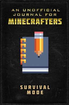 Unofficial Journal for Minecrafters: Survival Mode - Sky Pony Press