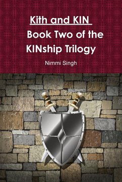 Kith and KIN Book Two of the KINship Trilogy - Singh, Nimmi