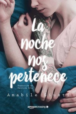 La Noche Nos Pertenece - Giusti, Amabile