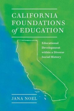 California Foundations of Education - Noel, Jana