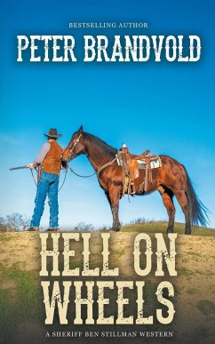 Hell On Wheels (A Sheriff Ben Stillman Western) - Brandvold, Peter