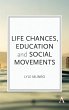Life Chances, Education and Social... - Bild 1
