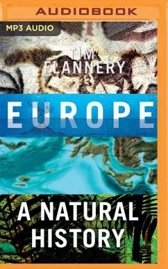 Europe: A Natural History - Flannery, Tim