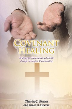 Covenant Healing - Horner, Timothy J.; Horner, Grace C.