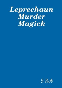 Leprechaun Murder Magick - Rob, S.
