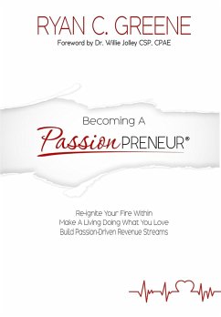 BECOMING A PASSIONPRENEUR - Greene, Ryan C