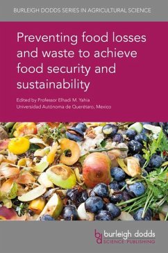 Preventing Food Losses and Waste to Achieve Food Security and Sustainability